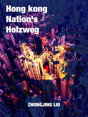 cover image of Hongkong Nation's Holzweg (English-Chinese Bilingual)